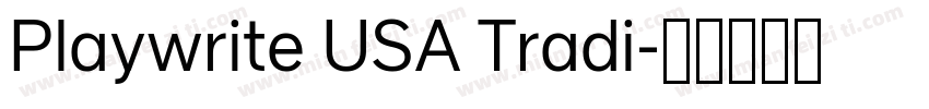 Playwrite USA Tradi字体转换